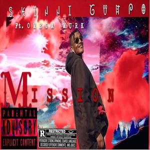 Mission (feat. Omega Murk) (Explicit)