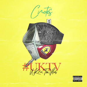 #UKTV (U KNO THE VIBES) (Explicit)