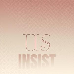 Us Insist