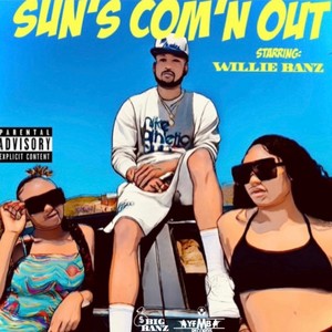 Sun's Com'N Out (Explicit)