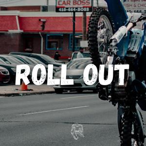 Roll Out (feat. Lou152) (Explicit)