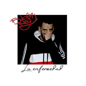 La Enfermedad (Explicit)
