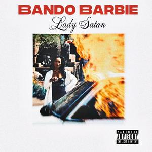 Lady Satan FEAT (feat. Don Ball The President) (Explicit)