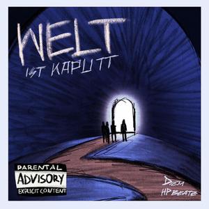 Welt ist kaputt (feat. Sammy, Bo & Jerry) [Explicit]