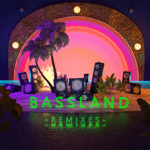 BASSLAND (Remixes) [Explicit]