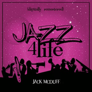 Jazz 4 Life (Digitally Remastered)