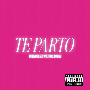 Te Parto (Explicit)