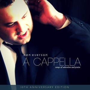 A Cappella (10th Anniversary Edition)