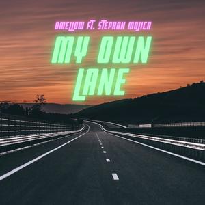 My Own Lane(feat. Stephan Mojica)