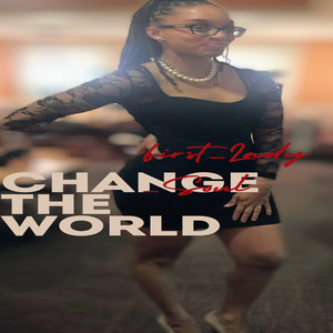 Change the World