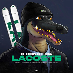 O Bonde da Lacoste Vs Aki na Dz7 (feat. DJ DL 011, MC Danilo Zs|Explicit)