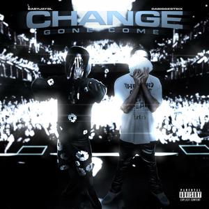 Change Gone Come (Pt.2) (Explicit)