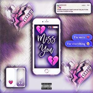 Miss You (Explicit)