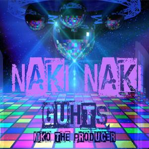 Naki Naki (Explicit)