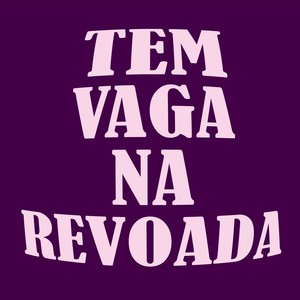 Tem Vaga na Revoada (Explicit)