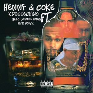 Henny & Coke (Explicit)