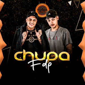 Chupa Fdp (Explicit)