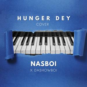 Hunger Dey Cover (Nasboi Remix)