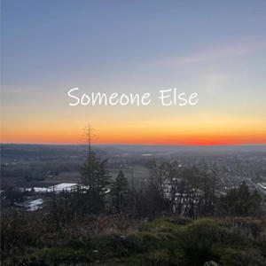 Someone Else (Explicit)