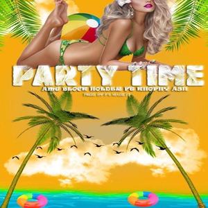 Party Time(feat. Rhophy Ash)