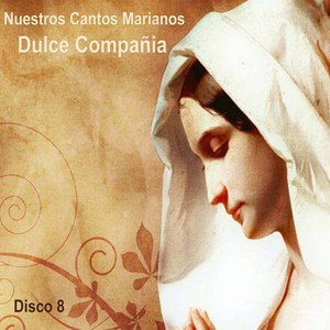 Nuestros Cantos Marianos Disco 8