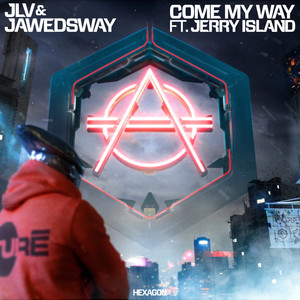 Come My Way (Explicit)