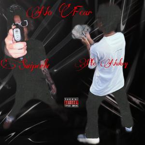 No Fear (feat. Swiperlv) (Explicit)