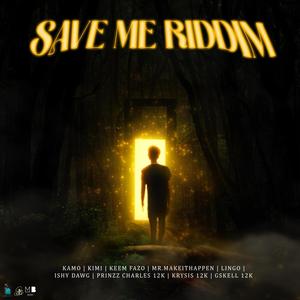 Save Me Riddim (Ep.) [Explicit]