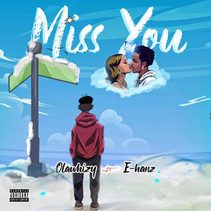 Miss you (feat. E-Hanz)