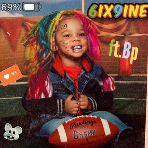 6ix9ine (feat. Bp King) [Explicit]