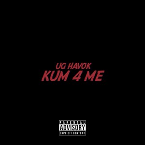 Kum 4 Me (Explicit)