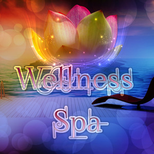 Wellness Spa – New Age Music for Deep Relaxation, Massage, Acupressure, Aromatherapy, Destress, Beau