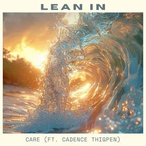 Lean In (feat. Cadence Thigpen)