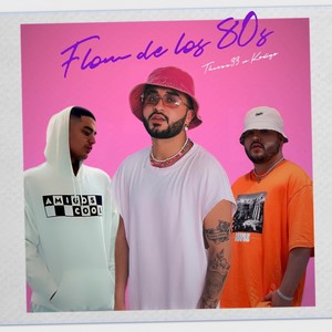 Flow de los 80s (Explicit)