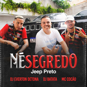 Né Segredo (Jeep Preto) (Explicit)