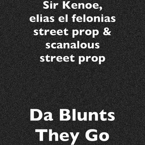 Da Blunts They Go (Explicit)