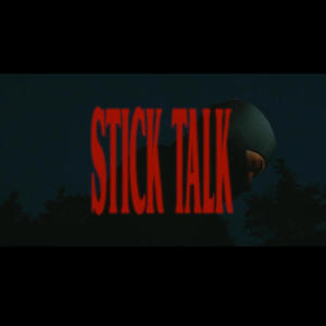 Stick Talk (Explicit)
