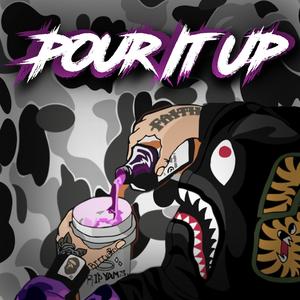 POUR IT UP (feat. sosa maraj) [Explicit]