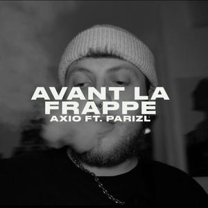 Avant la frappe (feat. Parizl) [Explicit]