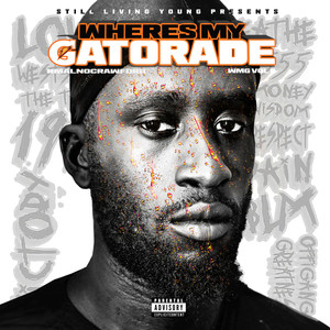 Where's My Gatorade (WMG) Vol.II (Explicit)