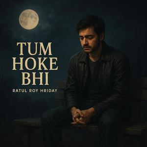 Tum Hoke Bhi