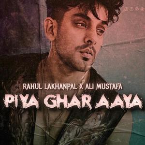 Piya Ghar Aaya (feat. Ali Mustafa & Joshua Savio)