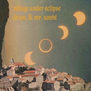 village under eclipse