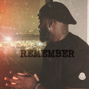 Remember (Explicit)