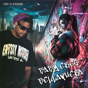 Baby Eres Bellaquera (Explicit)