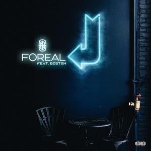 FOREAL (feat. BOSTXN) [Explicit]