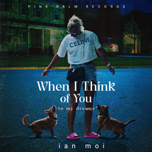 When I Think of You (In My Dreams)