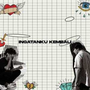 Ingatanku Kembali (Explicit)