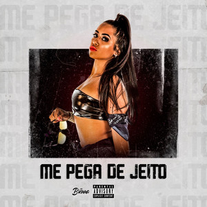 Me Pega de Jeito (feat. Lb Único) [Explicit]