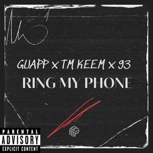 Ring My Phone (feat. TM Keem & 9Three) (Explicit)
